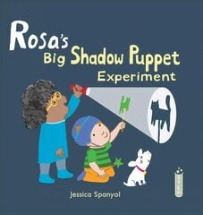 Rosa's Big Shadow Puppet Experiment kaina ir informacija | Knygos paaugliams ir jaunimui | pigu.lt