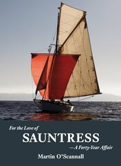 For the Love of Sauntress: A Forty-Year Affair: A Forty-Year Affair цена и информация | Книги о питании и здоровом образе жизни | pigu.lt