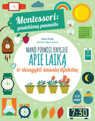 Montessori: pasiekimų pasaulis. Mano pirmoji knygelė apie laiką ir daugybė šaunių lipdukų kaina ir informacija | Lavinamosios knygos | pigu.lt