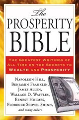 Prosperity Bible: The Greatest Writings of All Time on the Secrets to Wealth and Prosperity kaina ir informacija | Saviugdos knygos | pigu.lt