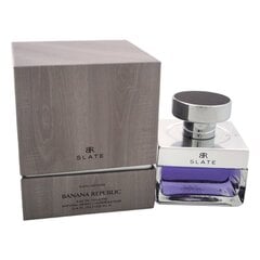 Tualetinis vanduo Banana Republic Slate EDT vyrams 100 ml kaina ir informacija | Kvepalai moterims | pigu.lt