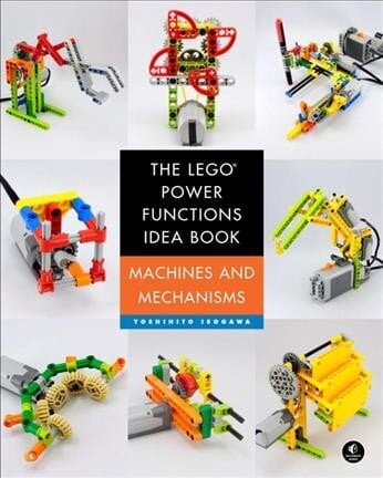 Lego Power Functions Idea Book, Volume 1, Volume 1, Machines and Mechanisms цена и информация | Socialinių mokslų knygos | pigu.lt