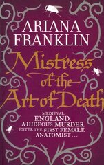 Mistress Of The Art Of Death: Mistress of the Art of Death, Adelia Aguilar series 1 kaina ir informacija | Fantastinės, mistinės knygos | pigu.lt