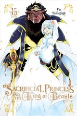 Sacrificial Princess and the King of Beasts, Vol. 15 цена и информация | Фантастика, фэнтези | pigu.lt