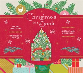 Christmas in a Book (UpLifting Editions): Jacket comes off. Ornaments pop up. Display and celebrate!: Jacket comes off. Ornaments pop up. Display and celebrate! kaina ir informacija | Dvasinės knygos | pigu.lt