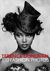 Terence Donovan: 100 Fashion Photos цена и информация | Книги по фотографии | pigu.lt