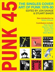 Punk 45: The Singles Cover Art of Punk 1976-80 цена и информация | Книги об искусстве | pigu.lt