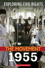 Exploring Civil Rights: The Movement: 1955 цена и информация | Книги для подростков  | pigu.lt