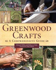 Greenwood Crafts: A Comprehensive Guide kaina ir informacija | Knygos apie sveiką gyvenseną ir mitybą | pigu.lt