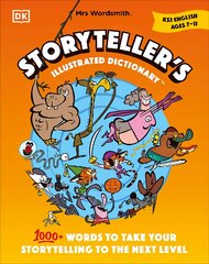 Mrs Wordsmith Storyteller's Illustrated Dictionary Ages 7-11 (Key Stage 2): 1000plus Words to Take your Storytelling to the Next Level kaina ir informacija | Knygos paaugliams ir jaunimui | pigu.lt