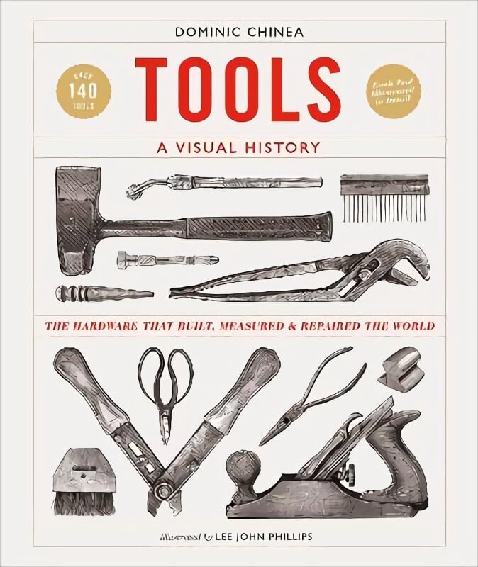 Tools A Visual History: The Hardware that Built, Measured and Repaired the World цена и информация | Ekonomikos knygos | pigu.lt