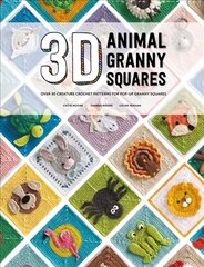 3D Animal Granny Squares: Over 30 creature crochet patterns for pop-up granny squares цена и информация | Книги об искусстве | pigu.lt