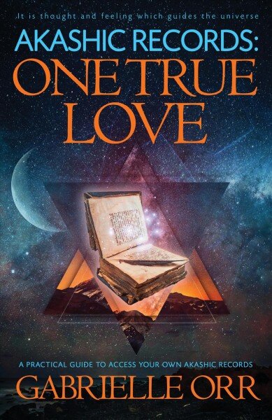 Akashic Records: One True Love: A Practical Guide to Access Your Own Akashic Records цена и информация | Saviugdos knygos | pigu.lt