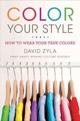 Color Your Style: How to Wear Your True Colors kaina ir informacija | Saviugdos knygos | pigu.lt