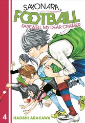 Sayonara, Football 4: Farewell, My Dear Cramer цена и информация | Fantastinės, mistinės knygos | pigu.lt