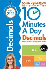 10 Minutes A Day Decimals, Ages 7-11 (Key Stage 2): Supports the National Curriculum, Helps Develop Strong Maths Skills kaina ir informacija | Knygos paaugliams ir jaunimui | pigu.lt