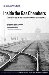Inside the Gas Chambers - Eight Months in the Sonderkommando of Auschwitz: Eight Months in the Sonderkommando of Auschwitz цена и информация | Исторические книги | pigu.lt