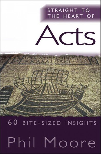 Straight to the heart of acts цена и информация | Dvasinės knygos | pigu.lt