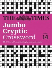 Times Jumbo Cryptic Crossword Book 14: 50 World-Famous Crossword Puzzles, Book 14 цена и информация | Книги о питании и здоровом образе жизни | pigu.lt