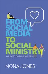 From Social Media to Social Ministry: A Guide to Digital Discipleship цена и информация | Духовная литература | pigu.lt