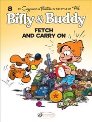 Billy & Buddy Vol 8: Fetch & Carry On kaina ir informacija | Fantastinės, mistinės knygos | pigu.lt