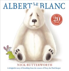 Albert Le Blanc 20th Anniversary Edition edition цена и информация | Книги для малышей | pigu.lt