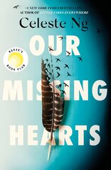 Our Missing Hearts: 'Thought-provoking, heart-wrenching' Reese Witherspoon, Reese's Book Club October Pick цена и информация | Фантастика, фэнтези | pigu.lt