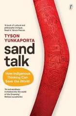 Sand talk: how indigenous thinking can save the world kaina ir informacija | Socialinių mokslų knygos | pigu.lt