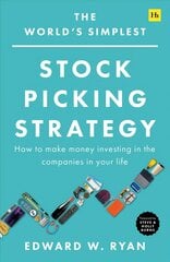 World's Simplest Stock Picking Strategy: How to make money investing in the companies in your life kaina ir informacija | Ekonomikos knygos | pigu.lt