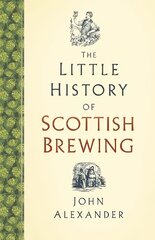 Little History of Scottish Brewing цена и информация | Книги рецептов | pigu.lt