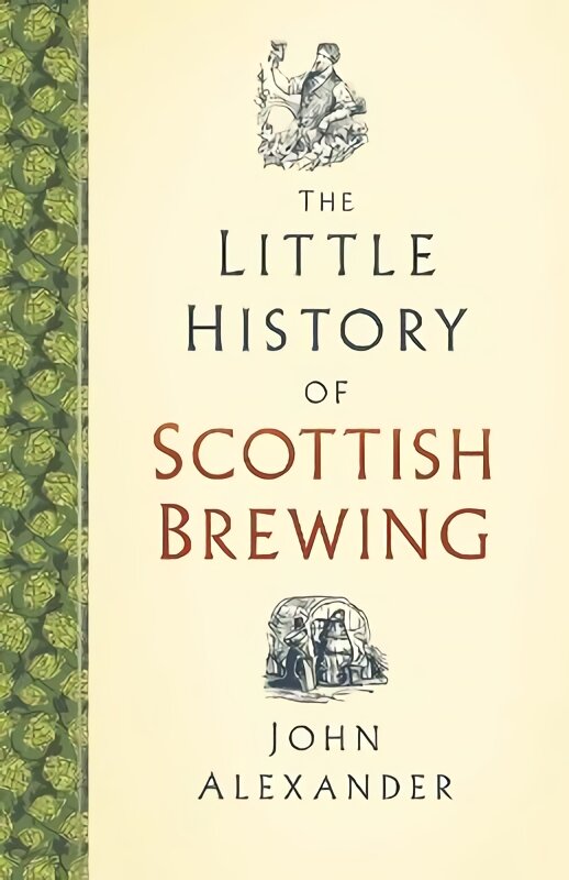 Little History of Scottish Brewing цена и информация | Receptų knygos | pigu.lt