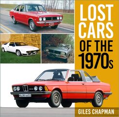 Lost Cars of the 1970s цена и информация | Исторические книги | pigu.lt