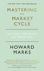 Mastering The Market Cycle: Getting the odds on your side цена и информация | Самоучители | pigu.lt