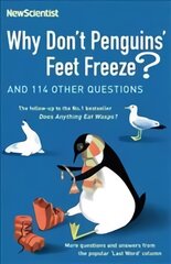 Why Don't Penguins' Feet Freeze?: And 114 Other Questions kaina ir informacija | Ekonomikos knygos | pigu.lt