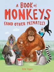 A Book of Monkeys (and other Primates) цена и информация | Книги для подростков  | pigu.lt