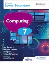 Cambridge Lower Secondary Computing 7 Student's Book цена и информация | Книги для подростков  | pigu.lt