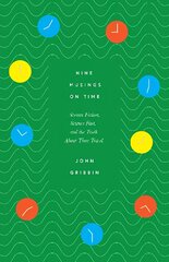 Nine Musings on Time: Science Fiction, Science Fact, and the Truth About Time Travel цена и информация | Книги по экономике | pigu.lt