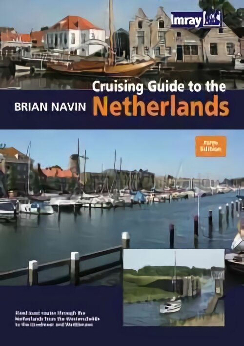 Cruising Guide to the Netherlands 5th Revised edition цена и информация | Socialinių mokslų knygos | pigu.lt