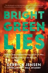 Bright Green Lies: How the Environmental Movement Lost Its Way and What We Can Do About It kaina ir informacija | Ekonomikos knygos | pigu.lt
