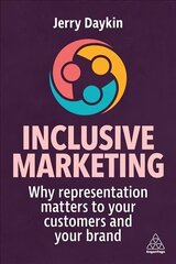 Inclusive Marketing: Why Representation Matters to Your Customers and Your Brand цена и информация | Книги по экономике | pigu.lt