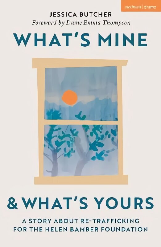 What's Mine & What's Yours: A Story about Re-Trafficking for the Helen Bamber Foundation kaina ir informacija | Istorinės knygos | pigu.lt