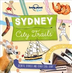 Lonely Planet Kids City Trails - Sydney цена и информация | Книги для подростков и молодежи | pigu.lt