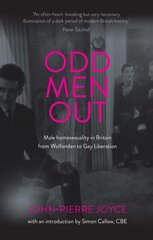 Odd Men out: Male Homosexuality in Britain from Wolfenden to Gay Liberation: Revised and Updated Edition цена и информация | Книги по социальным наукам | pigu.lt
