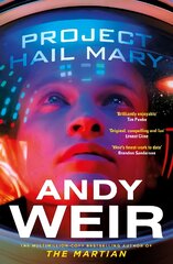 Project Hail Mary: From the bestselling author of The Martian цена и информация | Fantastinės, mistinės knygos | pigu.lt