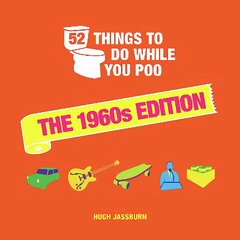 52 Things to Do While You Poo: The 1960s Edition цена и информация | Книги о питании и здоровом образе жизни | pigu.lt