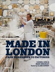 Made in London: From Workshops to Factories цена и информация | Путеводители, путешествия | pigu.lt