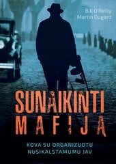 Sunaikinti mafiją. Kova su organizuotu nusikalstamumu JAV цена и информация | Исторические книги | pigu.lt