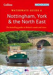 Nottingham, York and the North East: For Everyone with an Interest in Britain's Canals and Rivers New edition kaina ir informacija | Kelionių vadovai, aprašymai | pigu.lt