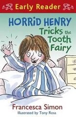 Horrid Henry Early Reader: Horrid Henry Tricks the Tooth Fairy: Book 22, Book 22 цена и информация | Книги для подростков  | pigu.lt