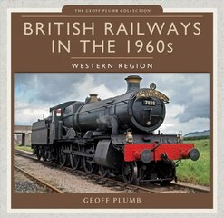 British Railways in the 1960s: Western Region цена и информация | Путеводители, путешествия | pigu.lt